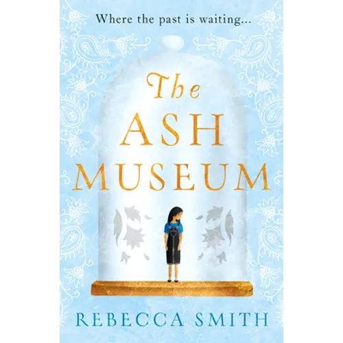The Ash Museum: The Compelling Family Saga Spanning Ten Decades and Three Continents - Paperback