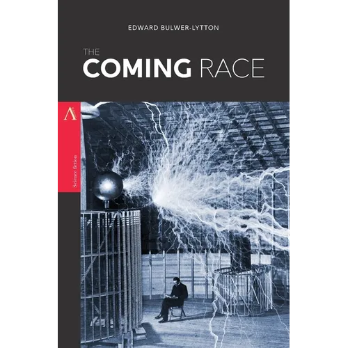 The Coming Race: or, Vril, the Power of the Coming Race - Paperback