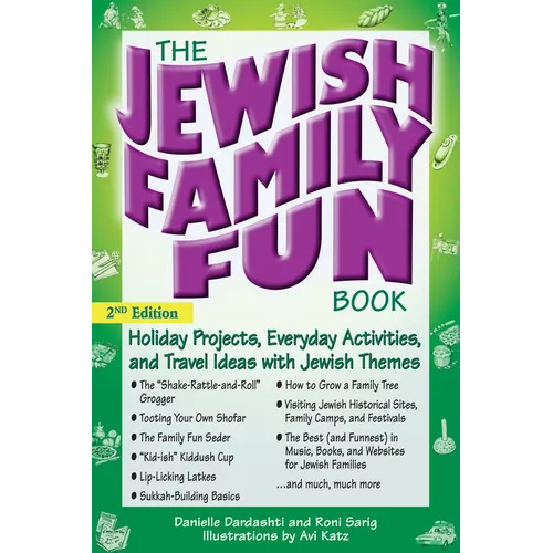 The Jewish Family Fun Book (2nd Edition): Holiday Projects, Everyday Activities, and Travel Ideas with Jewish Themes - Paperback