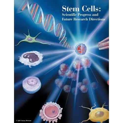 Stem Cells: Scientific Progress and Future Research Directions - Paperback
