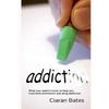 Addiction: What you need to know to help you overcome alcoholism and drug addiction - Paperback
