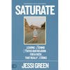 Saturate: Leaving Behind Status Quo Religion for a Faith That Really Works - Paperback