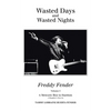 Wasted Days and Wasted Nights: A Meteoric Rise to Stardom - Paperback
