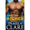 Take Me Higher: A Colorado High Country Novel - Paperback