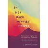 In His Own Words: Messianic Insights Into the Hebrew Alphabet (Revised and Expanded) - Paperback