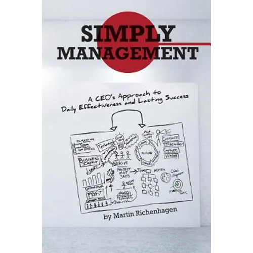 Simply Management: A CEO's Approach to Daily Effectiveness and Lasting Success - Paperback