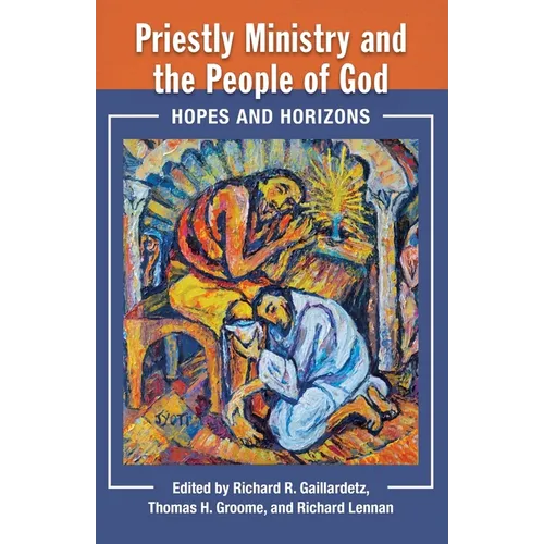 Priestly Ministry and the People of God: Hopes and Horizons - Paperback