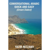 Conversational Arabic Quick and Easy: Omani Arabic Dialect - Paperback