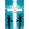 Trapped or Testimony - Paperback