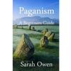 Paganism: A Beginners Guide to Paganism - Paperback