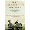 They Marched Into Sunlight: War and Peace Vietnam and America October 1967 - Paperback