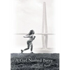 A Girl Named Betsy - Hardcover