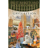 Fruit Baskets and Holiday Caskets - Paperback