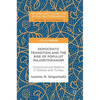 Democratic Transition and the Rise of Populist Majoritarianism: Constitutional Reform in Greece and Turkey - Hardcover