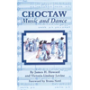 Choctaw Music and Dance - Paperback