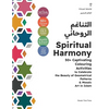Spiritual Harmony: 50+ Captivating Colouring Activities to Celebrate the Beauty of Geometrical Patterns & Mosaic Art in Islam - Paperback