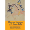 Cheyenne Memories of the Custer Fight: A Source Book - Paperback