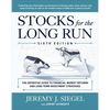 Stocks for the Long Run: The Definitive Guide to Financial Market Returns & Long-Term Investment Strategies, Sixth Edition - Hardcover