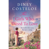 The Girls Who Dared to Love: A Captivating Historical Fiction Story of Pre-War London to Immerse Yourself - Hardcover