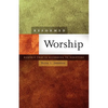 Reformed Worship: Worship That Is According to Scripture - Paperback
