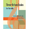 Three-Octave Scales for the Violin, Book One: Learning the Scales - Paperback