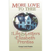 More Love to Thee: The Life & Letters of Elizabeth Prentiss - Paperback