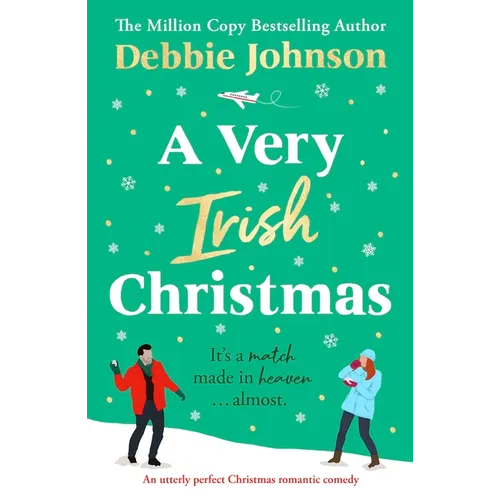 A Very Irish Christmas: A Gorgeously Feel-Good Christmas Romantic Comedy - Paperback