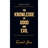 The Knowledge of Good and Evil: Book Eight - Hardcover