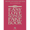 The Easy Love Songs Fake Book: Melody, Lyrics & Simplified Chords in the Key of C - Paperback
