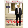 El Poder De La Intencion (The Power of Intention) - Paperback