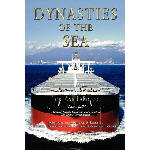 Dynasties of the Sea I: The Shipowners and Financiers Who Expanded the Era of Free Trade - Paperback