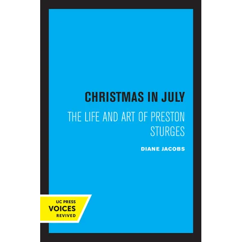 Christmas in July: The Life and Art of Preston Sturges - Paperback