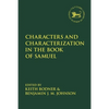 Characters and Characterization in the Book of Samuel - Paperback