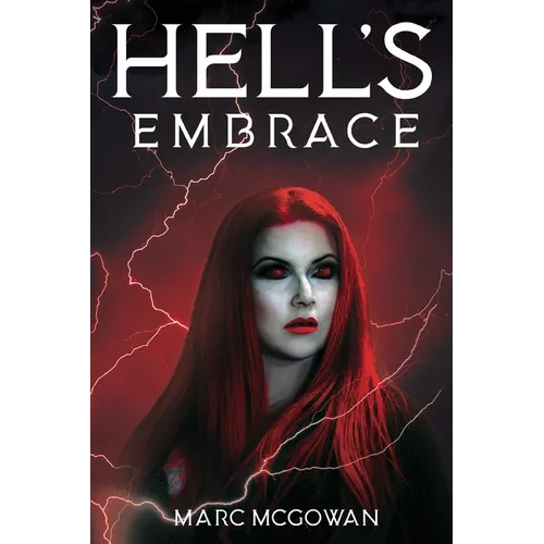 Hell's Embrace: The Face of True Evil Never Looked So Good - Paperback