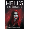Hell's Embrace: The Face of True Evil Never Looked So Good - Paperback