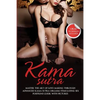Kama Sutra: Master The Art Of Love Making Through Advanced Kama Sutra Orgasm Stimulating Sex Positions Guide, With Pictures - Paperback