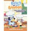 Bluey and Bingo's Fancy Restaurant Cookbook: Yummy Recipes, for Real Life - Hardcover
