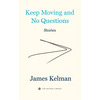 Keep Moving and No Questions - Hardcover