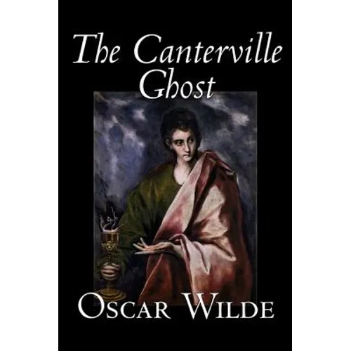 The Canterville Ghost by Oscar Wilde, Fiction, Classics, Literary - Hardcover
