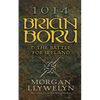 1014: Brian Boru & the Battle for Ireland - Paperback