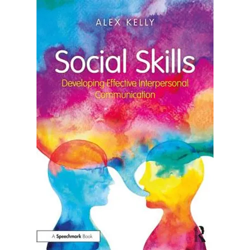 Social Skills: Developing Effective Interpersonal Communication - Paperback
