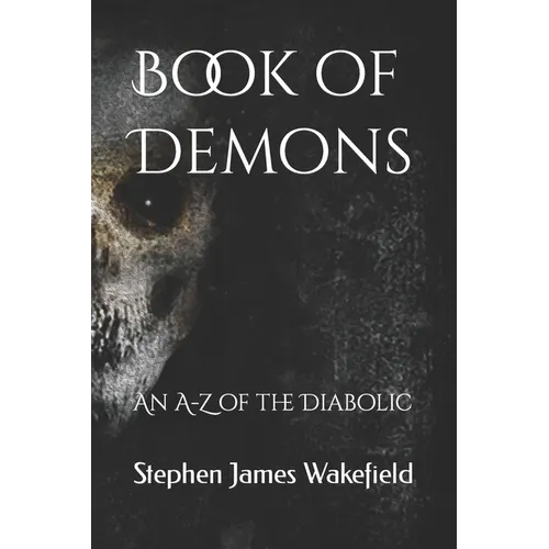 Book of Demons: An A-Z of the Diabolic - Paperback