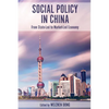 Social Policy in China: From State-Led to Market-Led Economy - Paperback