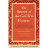 The Secret of the Golden Flower: A Chinese Book of Life - Hardcover