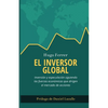 El Inversor Global: Inversión y especulación siguiendo las fuerzas económicas que dirigen el mercado de acciones - Paperback