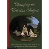 Changing the Victorian Subject - Paperback