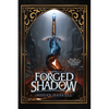 Forged in Shadow - Paperback