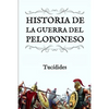 Historia de la Guerra del Peloponeso: (Edición compacta y revisada) - Paperback