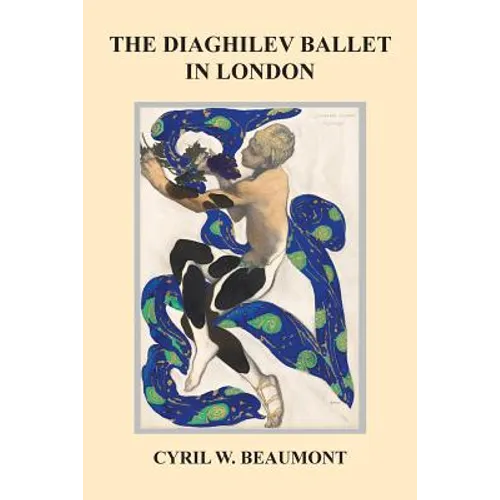 The Diaghilev Ballet in London - Paperback