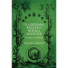 Traditional Western Herbal Medicine: As Above So Below - Paperback